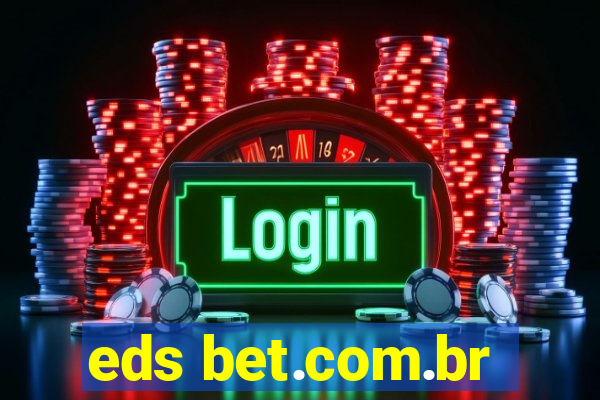 eds bet.com.br